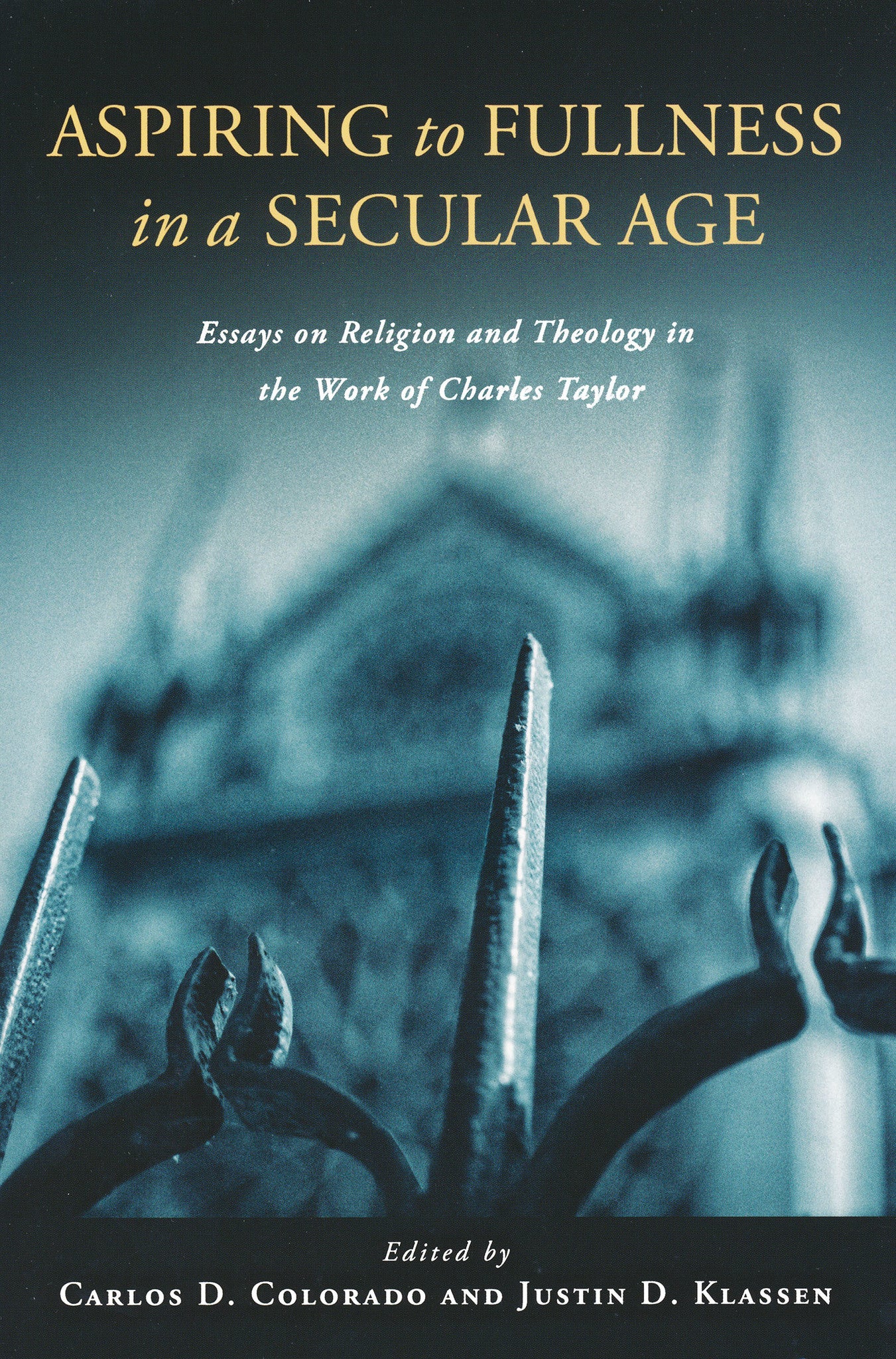 Cover image for Aspiring to Fullness in a Secular Age ISBN 9780268023768